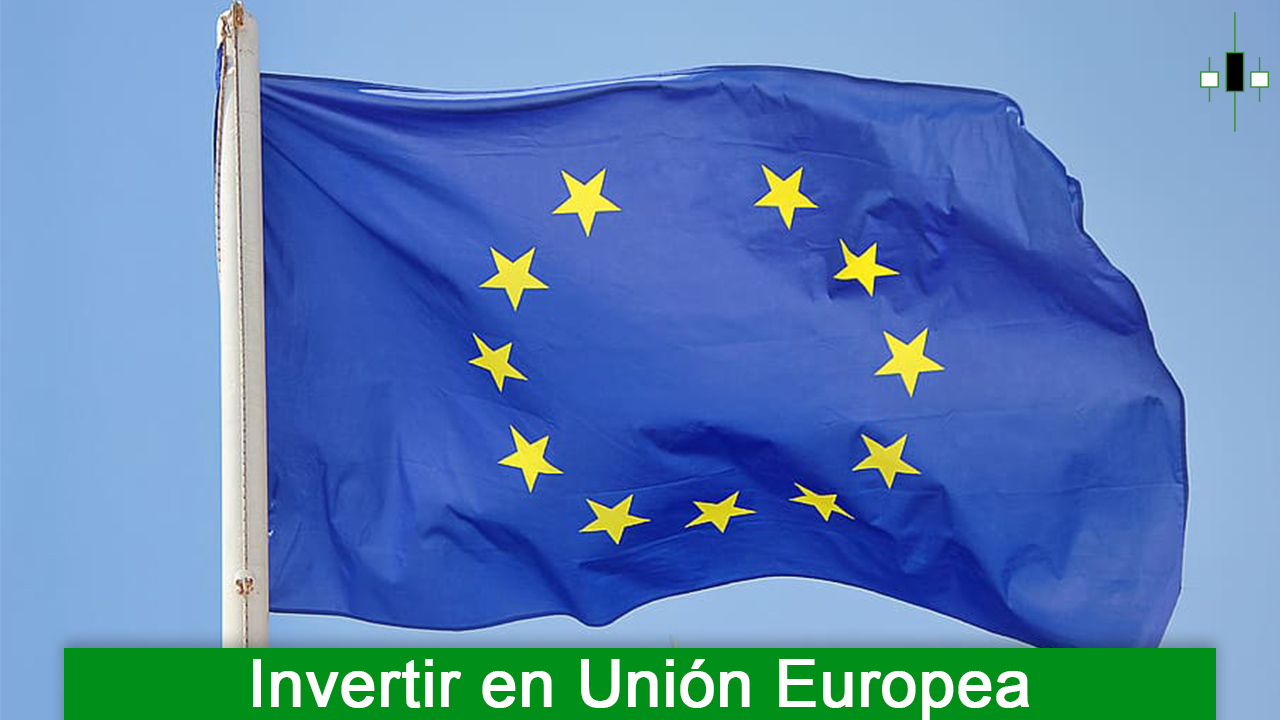 Invertir en Unión Europea