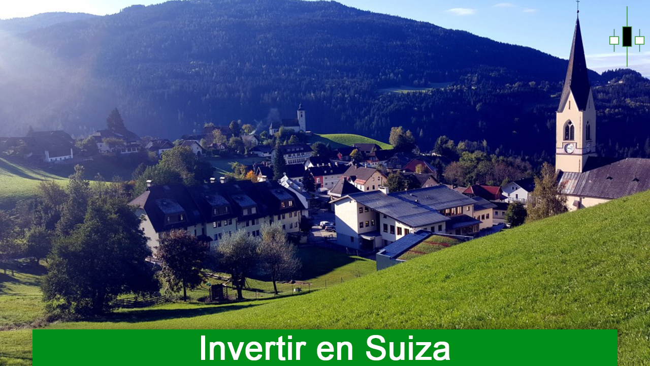 Donde Invertir en Suiza - Por que invertir en Suiza