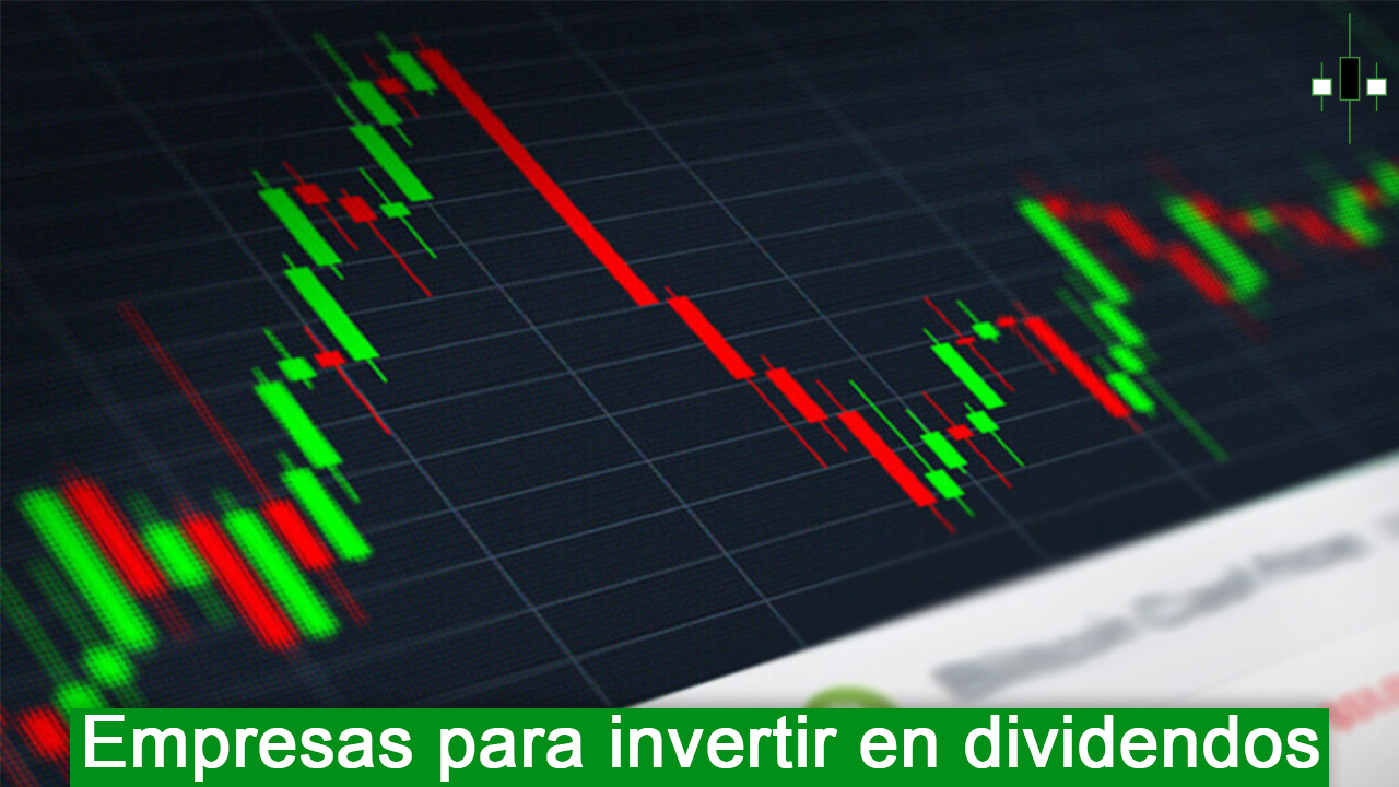 Empresas para invertir en dividendos